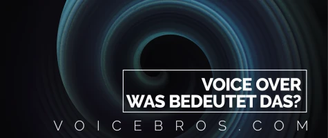 Blog Post - Was ist Voice-Over?